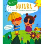 De ce? Natura